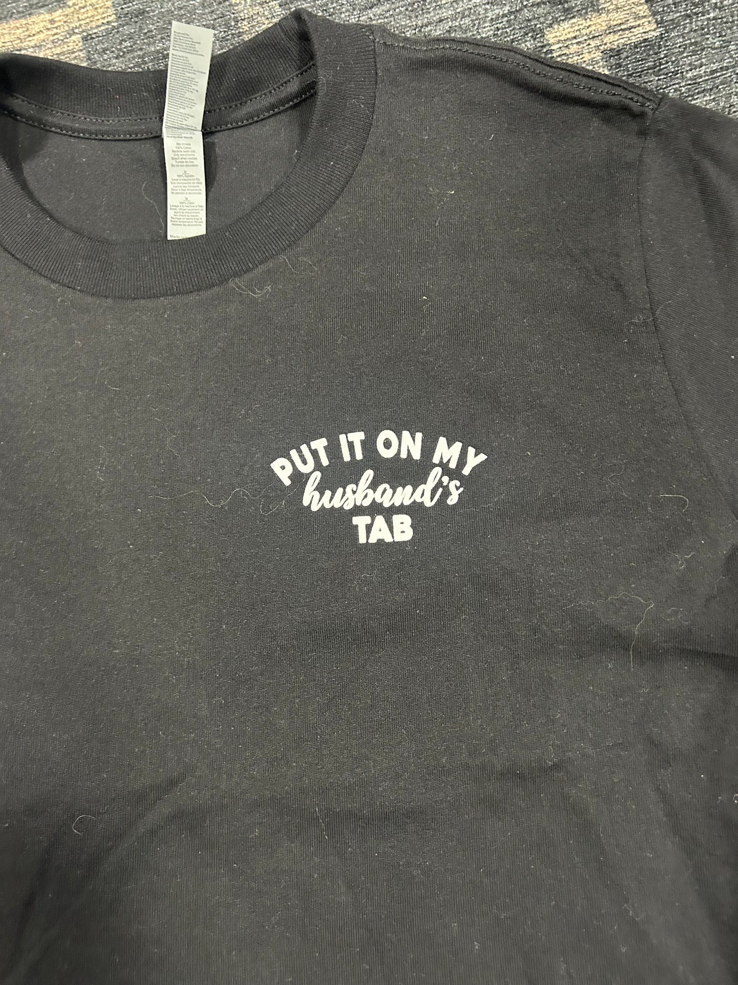 Put It On My Husbands Tab