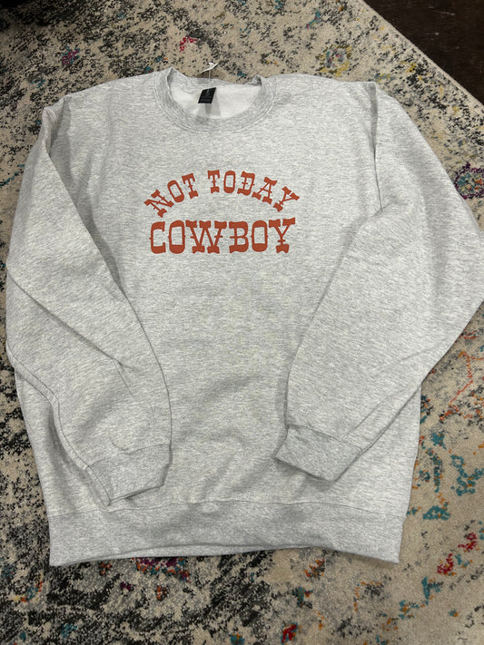 Not Today Cowboy